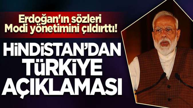 Erdoğanın sözleri Modi yönetimini çıldırttı! Hindistandan Türkiye açıklaması