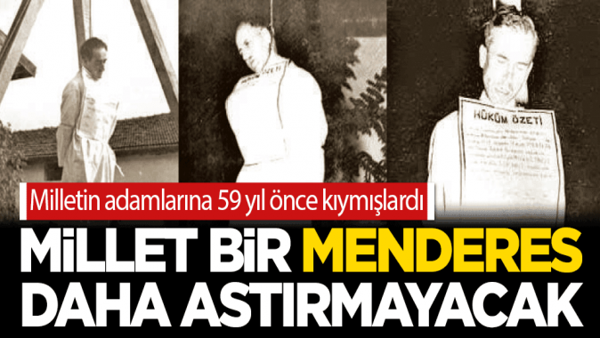 Eski başbakanlardan Adnan Menderes’in idamının 59. Yıldönümü