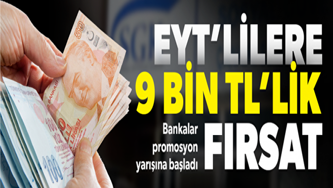 EYTlilere 9 bin TLlik promosyon fırsatı