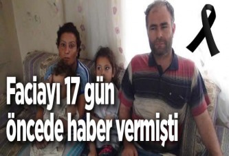 Faciayı 17 gün öncede haber vermişti