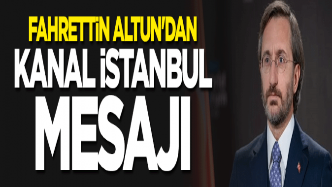 Fahrettin Altundan Kanal İstanbul paylaşımı