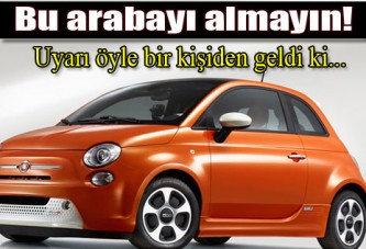 Fiat CEO'su: Bu arabayı almayın