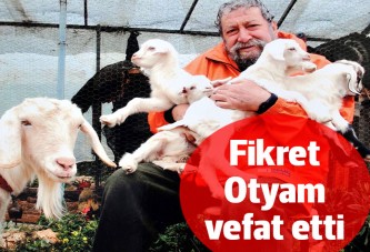 Fikret Otyam vefat etti