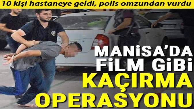 Film gibi kaçırma operasyonu