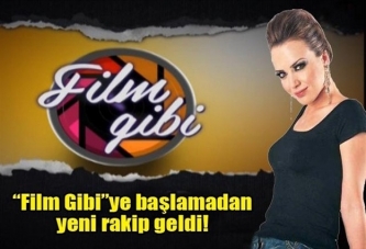 "Film Gibi"ye rakip geldi!