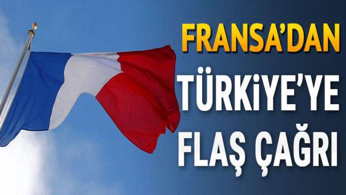 Fransa Türkiye ile yakın diyalog kurmak istiyor
