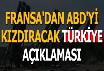 Fransa'dan ABD'yi kızdıracak Türkiye açıklaması!