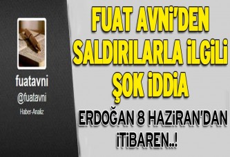 Fuat Avni’den saldırılarla ilgili şok iddia!
