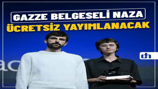 Gazze Belgeseli NAZA, Ücretsiz Yayımlanacak