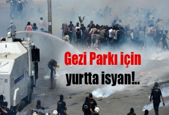 Gezi Parkı için yurtta isyan!