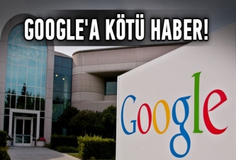 Google'a kötü haber!