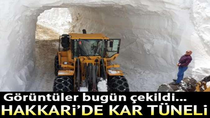 Görüntüler bugün çekildi... Hakkaride kar tünelleri açıldı