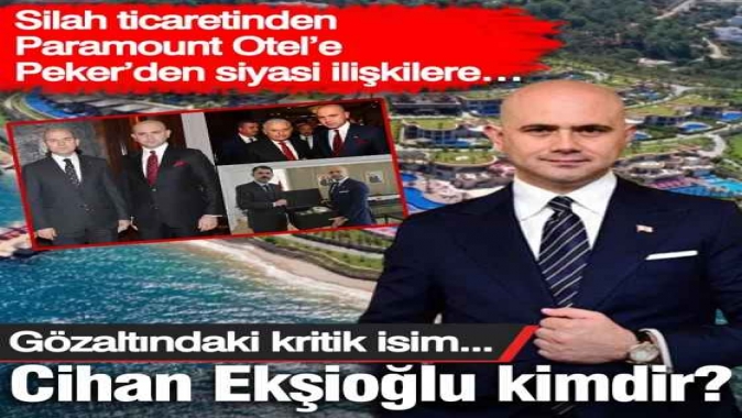 Gözaltındaki kritik isim Cihan Ekşioğlu kimdir?