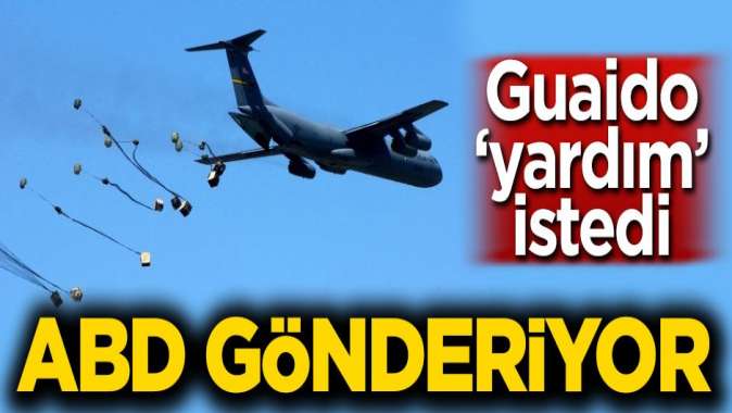 Guaido yardım istedi! ABD gönderiyor