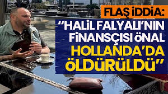 Halil Falyalı’ya yakın Cemil Önal, Hollanda'da öldürüldü iddiası