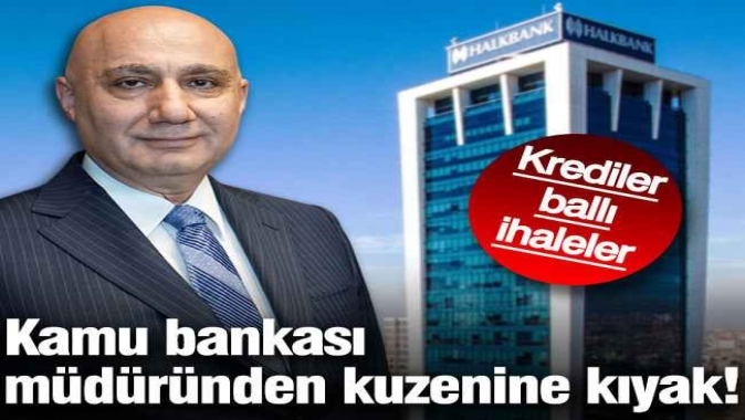 Halkbank Genel Müdürü Arslandan kuzenine kıyak