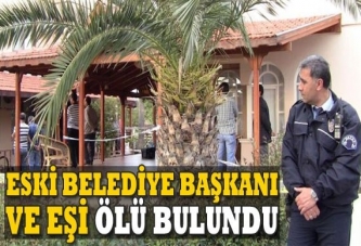 Hatay’da eski belediye başkanı ve eşi yazlıkta ölü bulundu