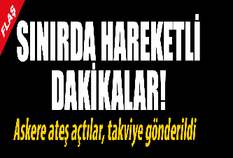 Hatay sınırında çatışma