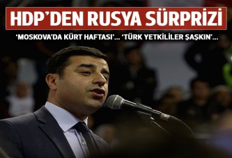 HDP Eşbaşkanı Demirtaş'tan 'sürpriz' Rusya gezisi