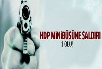 HDP'nin minibüsüne saldırı: 1 ölü