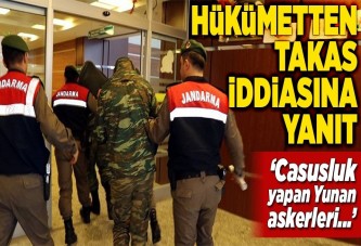 Hükümetten Yunan askerleriyle ilgili 'takas' iddiasına yanıt.