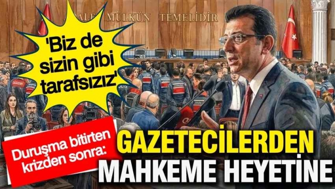 İBB davasında oturma krizi sonrası gazeteciler, mahkeme heyetine ortak dilekçe sundu