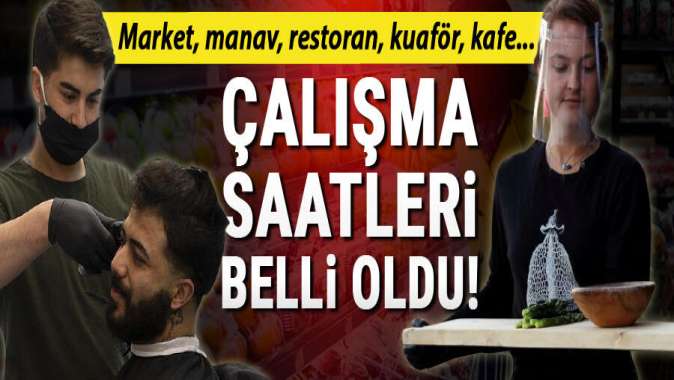 İçişlerinden 81 ile genelge! İşyerlerinin çalışma saatleri belli oldu