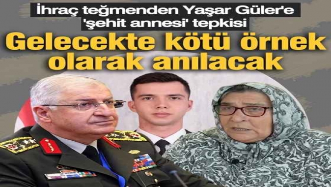 İhraç Teğmenden Yaşar Güler’e ‘şehit annesi’ tepkisi: Gelecekte kötü örnek olarak anılacak