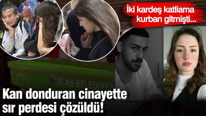 İki kardeş katliama kurban gitmişti! Cinayette sır perdesi çözüldü
