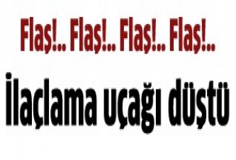 İlaçlama uçağı düştü