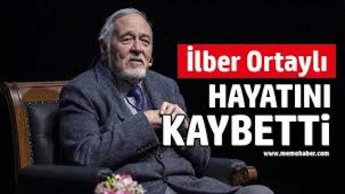 İlber Ortaylı hayatını kaybetti