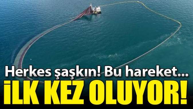 İlk kez oluyor! Balıkçılar şaşkın, tersine hareket...