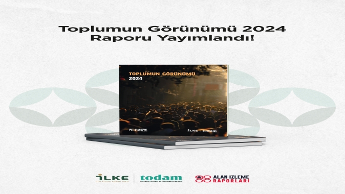 İLKE Vakfı "Toplumun Görünümü 2024" Raporunu Yayımladı