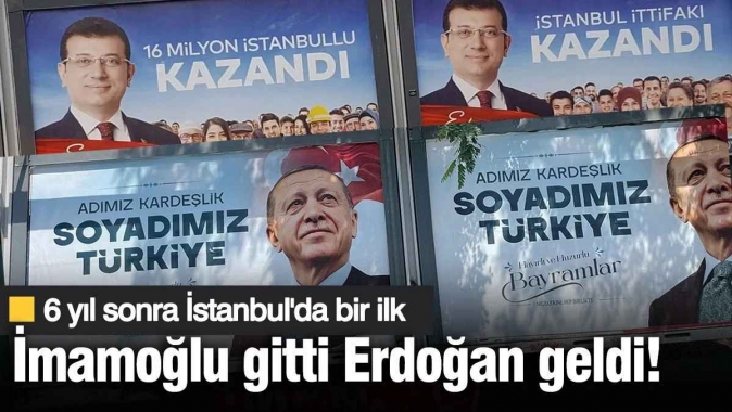 İmamoğlu gitti, Erdoğan geldi! İstanbul'da 6 yıl sonra bir ilk