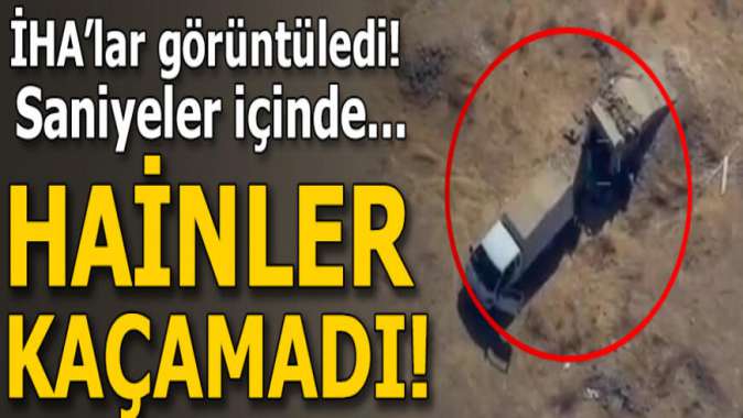 İmha edildiği an! Harekattan son görüntü...