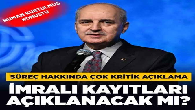 İmralı görüşmesi kayıtları açıklanacak mı? Numan Kurtulmuş yanıt verdi