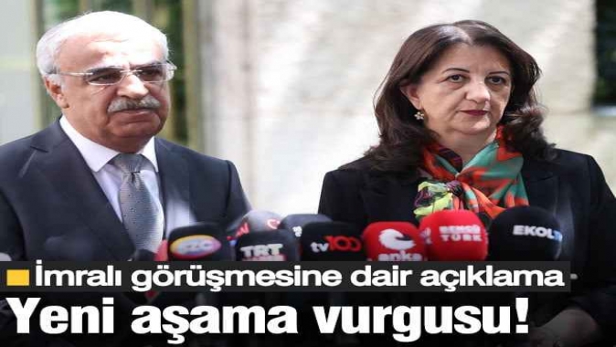 İmralı görüşmesi sonrası DEM Partiden açıklama: Yeni aşama vurgusu