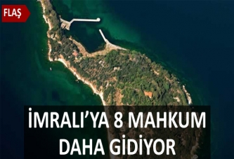 İmralı'ya 8 mahkum daha gidiyor