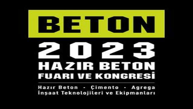 İnşaat Sektörünün Yapı Taşları BETON 2023’te Buluşacak