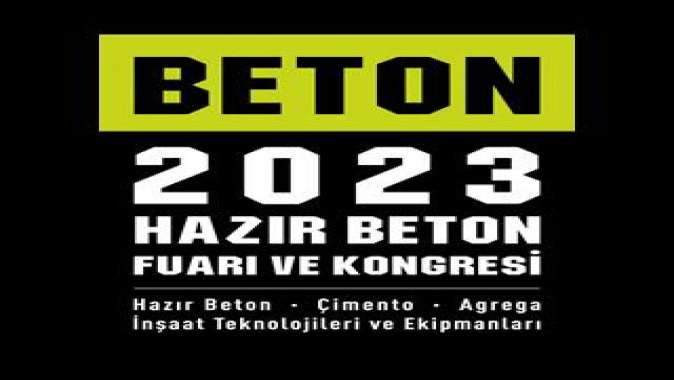 İnşaat Sektörünün Yapı Taşları BETON 2023’te Buluşacak