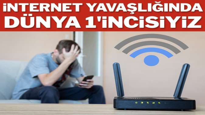 İnternet yavaşlığında dünya birincisiyiz