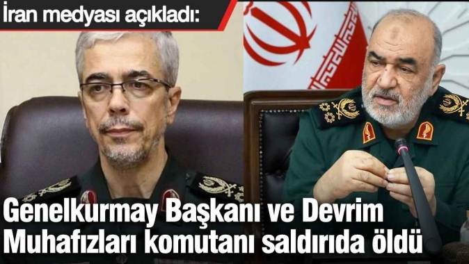 İran medyası açıkladı: Genelkurmay Başkanı ve Devrim Muhafızları komutanı saldırıda öldü