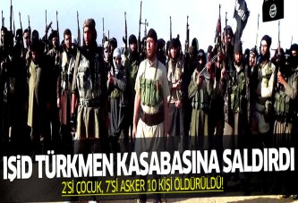 IŞİD Türkmen kasabasına saldırdı