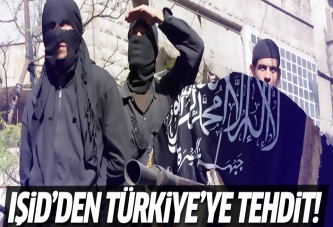 IŞİD'den Türkiye'ye tehdit!