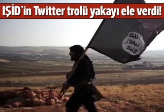 IŞİD'in Twitter trolü yakayı ele verdi