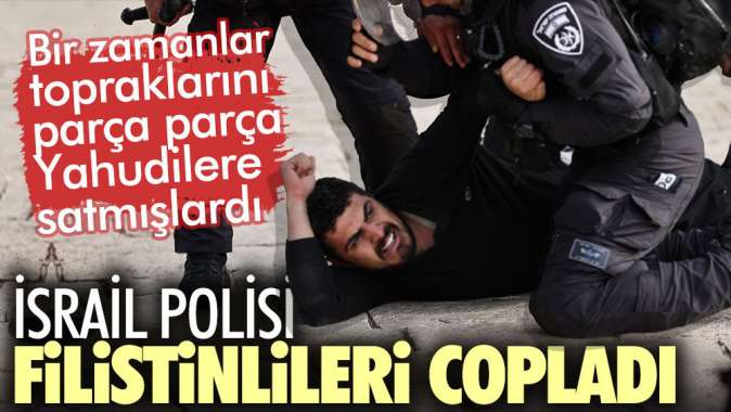 İsrail polisi Filistinlileri copladı.