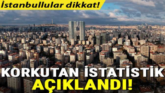 İstanbul depremi için korkutan istatistik!