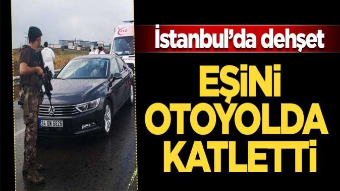 İstanbulda akıllara durgunluk veren olay! Eşini katletti