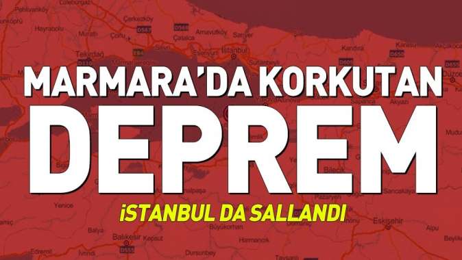 İstanbulda korkutan deprem! Marmara Denizinde deprem oldu.
