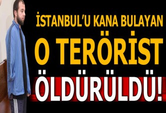 İstanbul'u kana bulamıştı! O terörist öldürüldü
